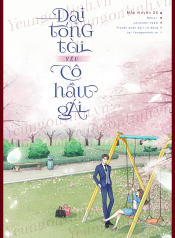 Đại tổng tài yêu cô hầu gái