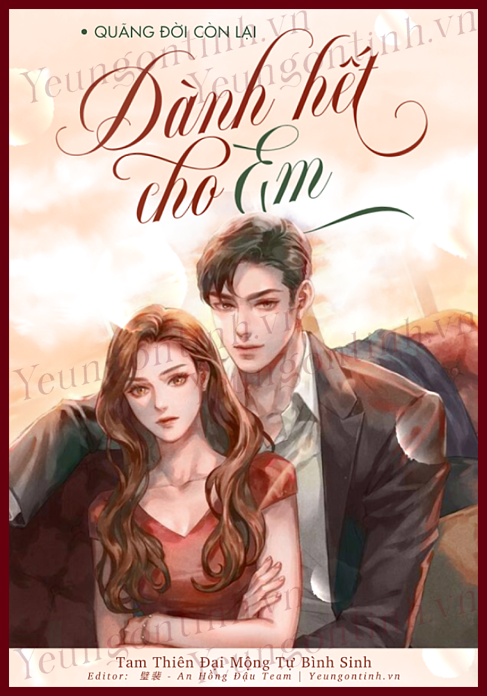 Quãng đời còn lại dành hết cho em