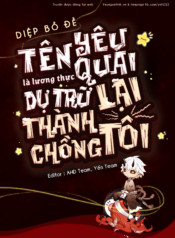 TÊN YÊU QUÁI LÀ LƯƠNG THỰC