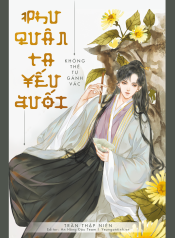 5.PHU QUÂN TA YẾU ĐUỐI
