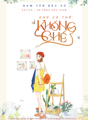 KHÓ CÓ THỂ KHỐNG CHẾ